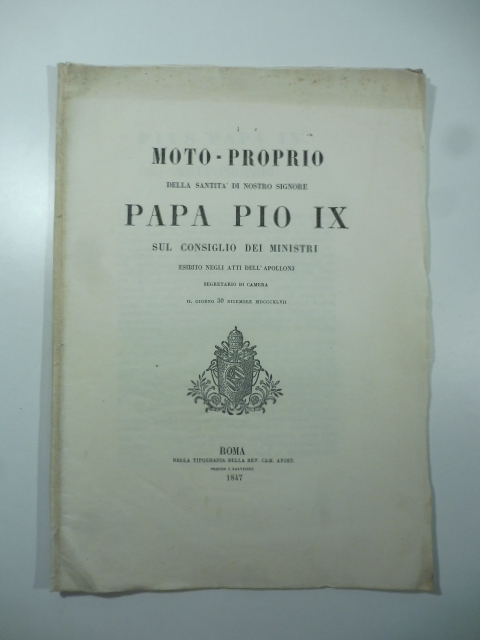 Moto proprio della Santità di Nostro Signore Papa Pio IX sul Consiglio dei Ministri esibito negli atti dell'Apollonj